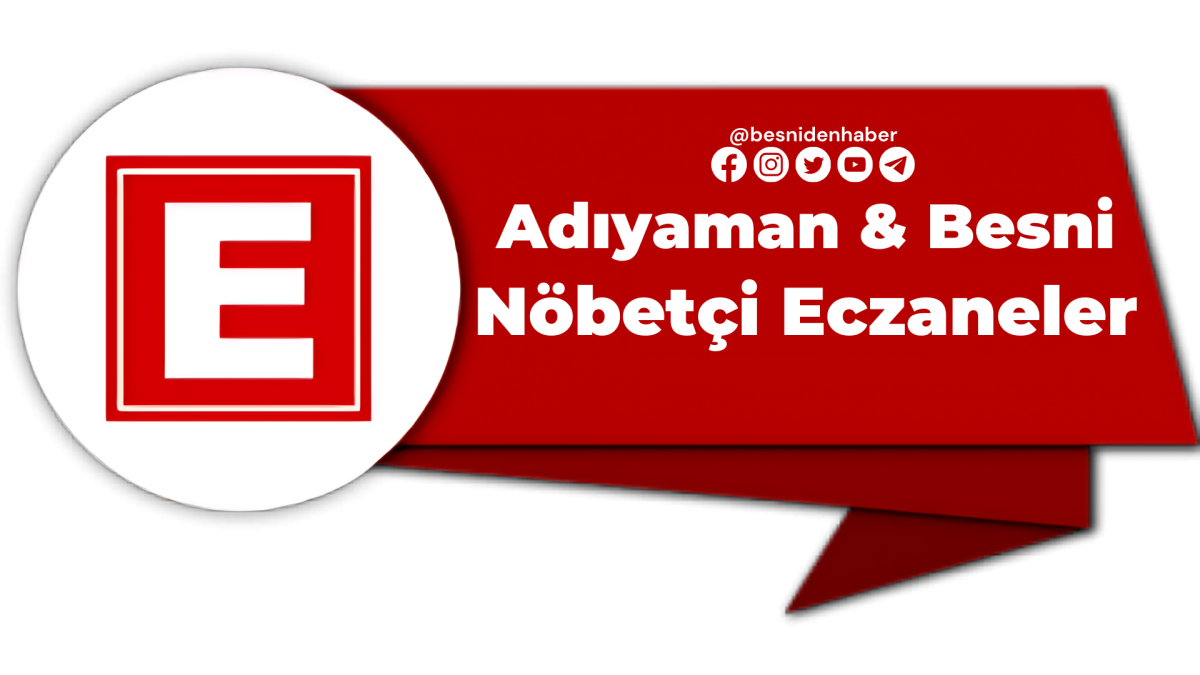 10 Eylül Salı Adıyaman Nöbetçi Eczane