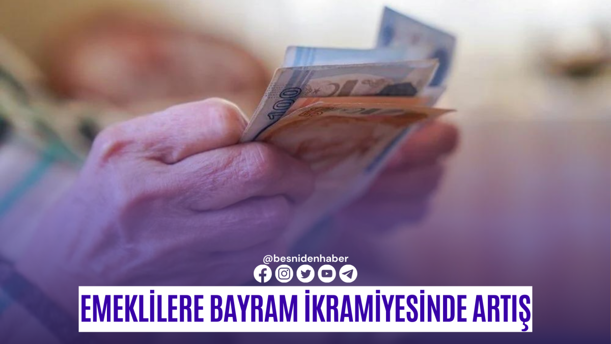 Emeklilere bayram ikramiyesinde artış