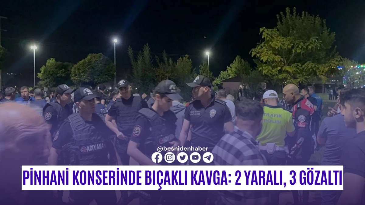 Pinhani Konserinde Bıçaklı Kavga: 2 Yaralı, 3 Gözaltı