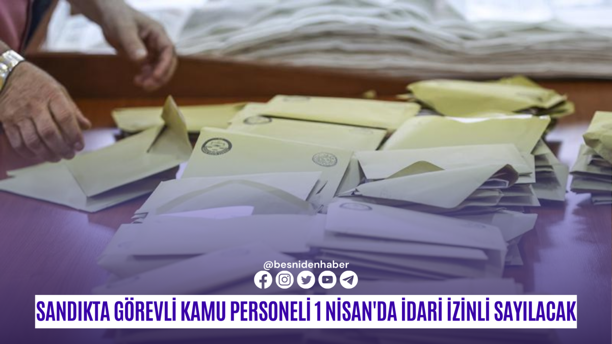 Sandıkta görevli kamu personeli 1 Nisan'da idari izinli sayılacak